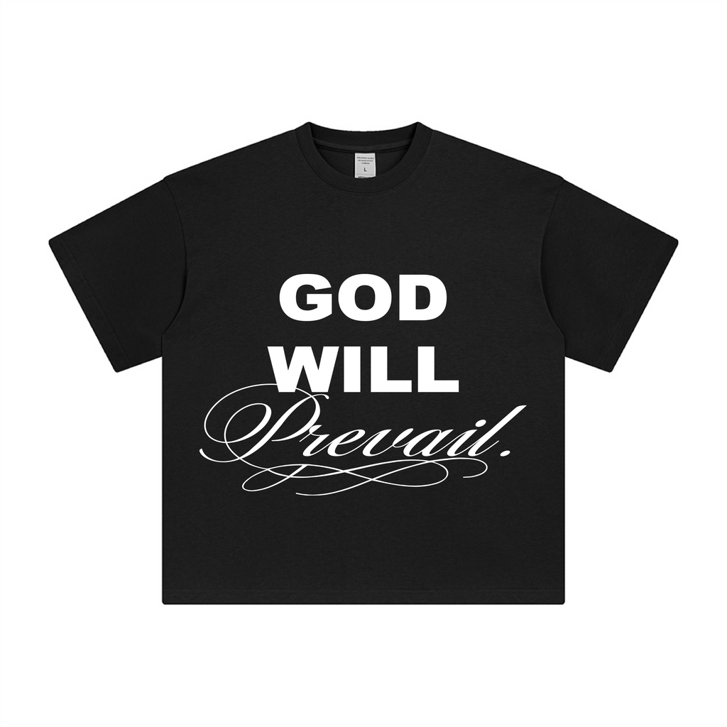 GOD WILL PREVAIL T SHIRT