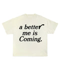 a better me cream t-shirt